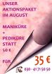 Aktionspaket im August: Maniküre+Pediküre für 35 Euro in unserem Naturkosmetikge