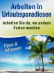 Arbeiten in Urlaubsparadiesen