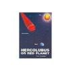  Hercolubus  oder roter Planet