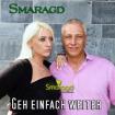 Smaragd präsentiert ihre Single - Geh einfach weiter