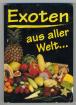 Exoten aus aller Welt