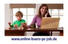 Fachkraft für PC Tätigkeit gesucht, Online-Job im Home Office, Nebenjob, familie