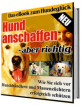 Hund anschaffen, aber richtig! - Ebook zum Download.