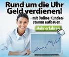 Geld verdienen Rund um die Uhr