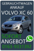 Volvo XC 60 Ankauf in Ihrer Stadt und Umgebung - verkaufen Online!