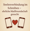 Tiefgründige Mailfreundschaft gesucht