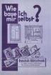 Bauanleitung: Kühlschränke ohne Strom