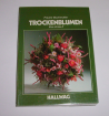 Trockenblumen von A bis Z